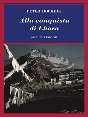 cover image of Alla conquista di Lhasa
